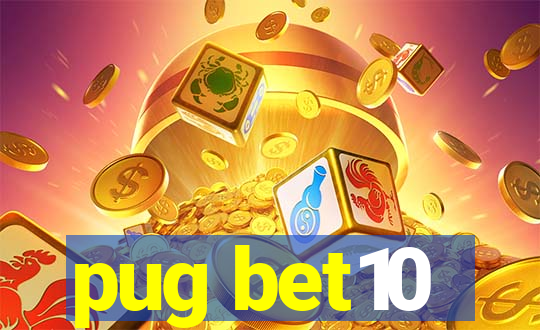 pug bet10